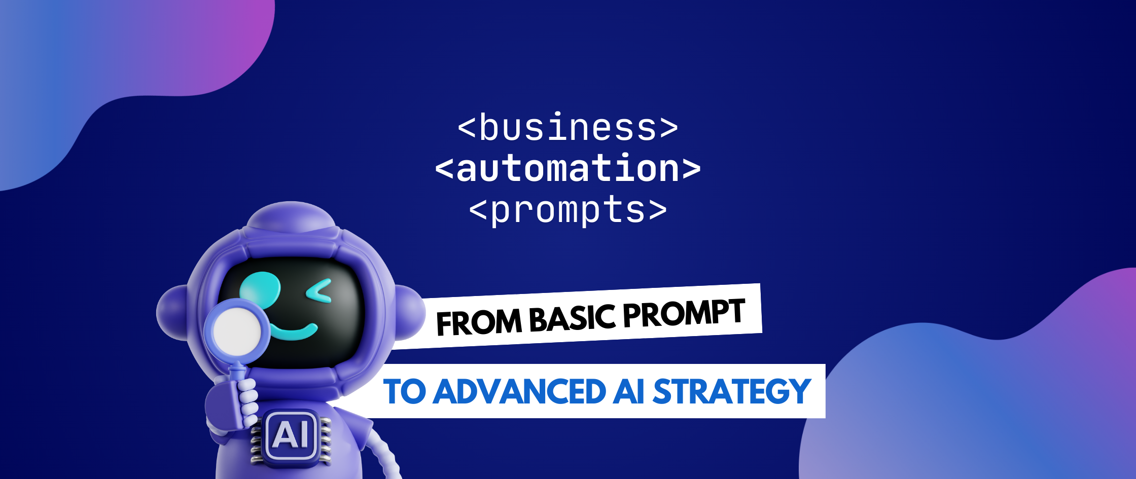 Optimizing AI-Powered Business Automation Prompts