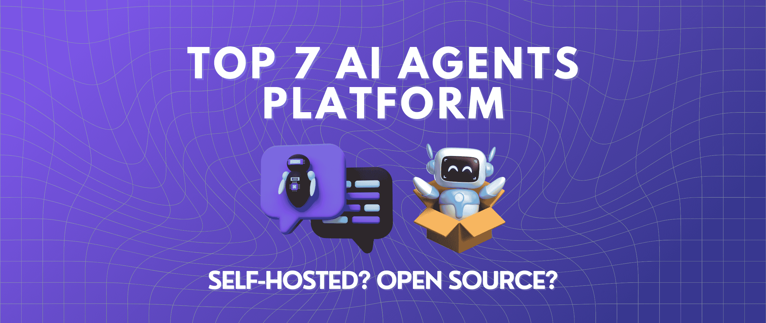 Rising 7 Open-Source Complete AI Agents Platform [2025 Update]