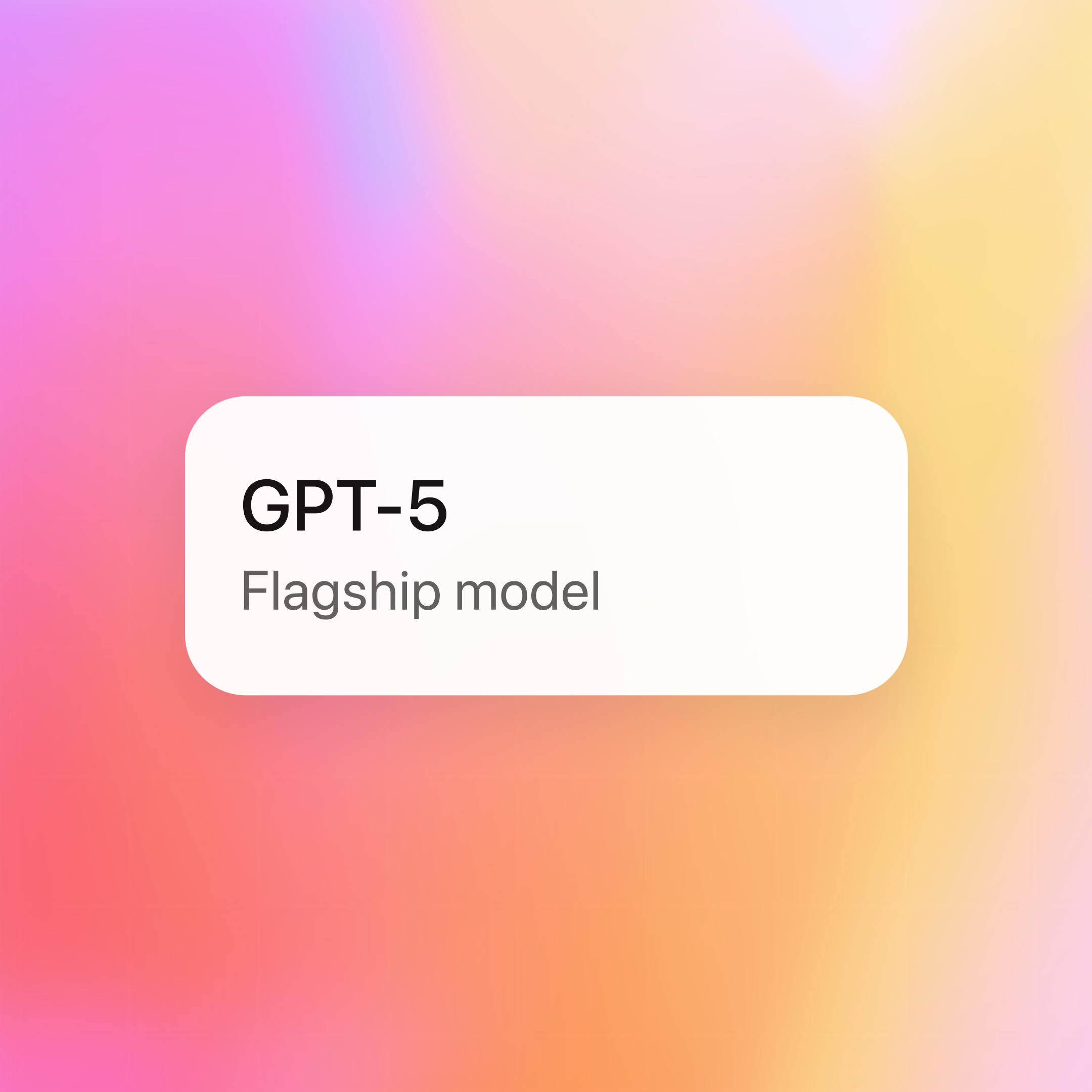 GPT-5 Is Live. Here’s What That Means for You